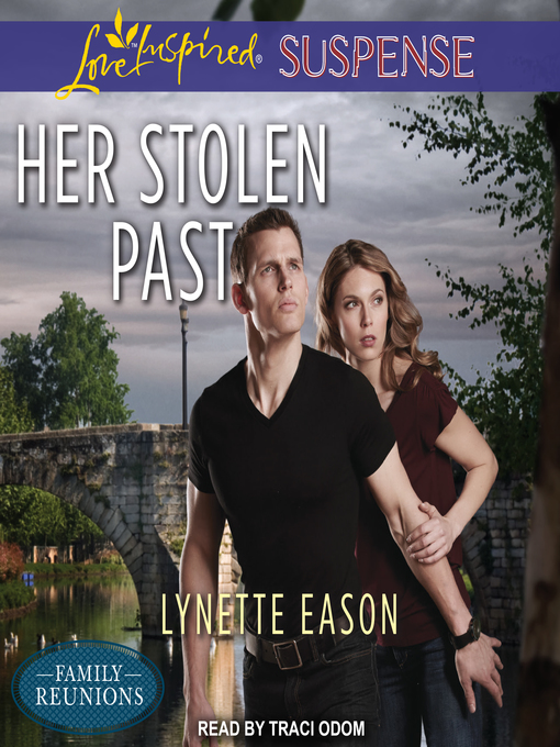 Title details for Her Stolen Past by Lynette Eason - Available